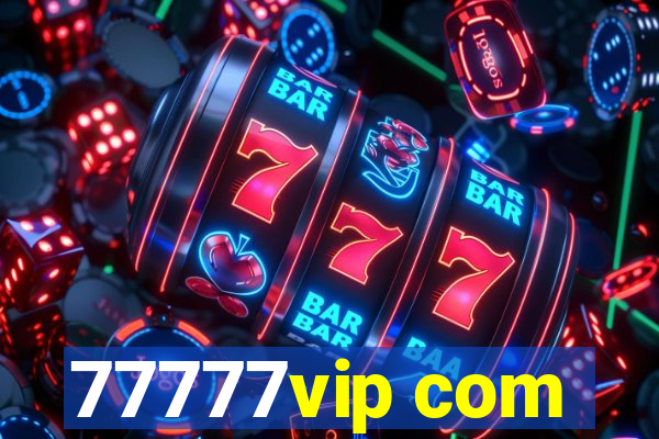 77777vip com